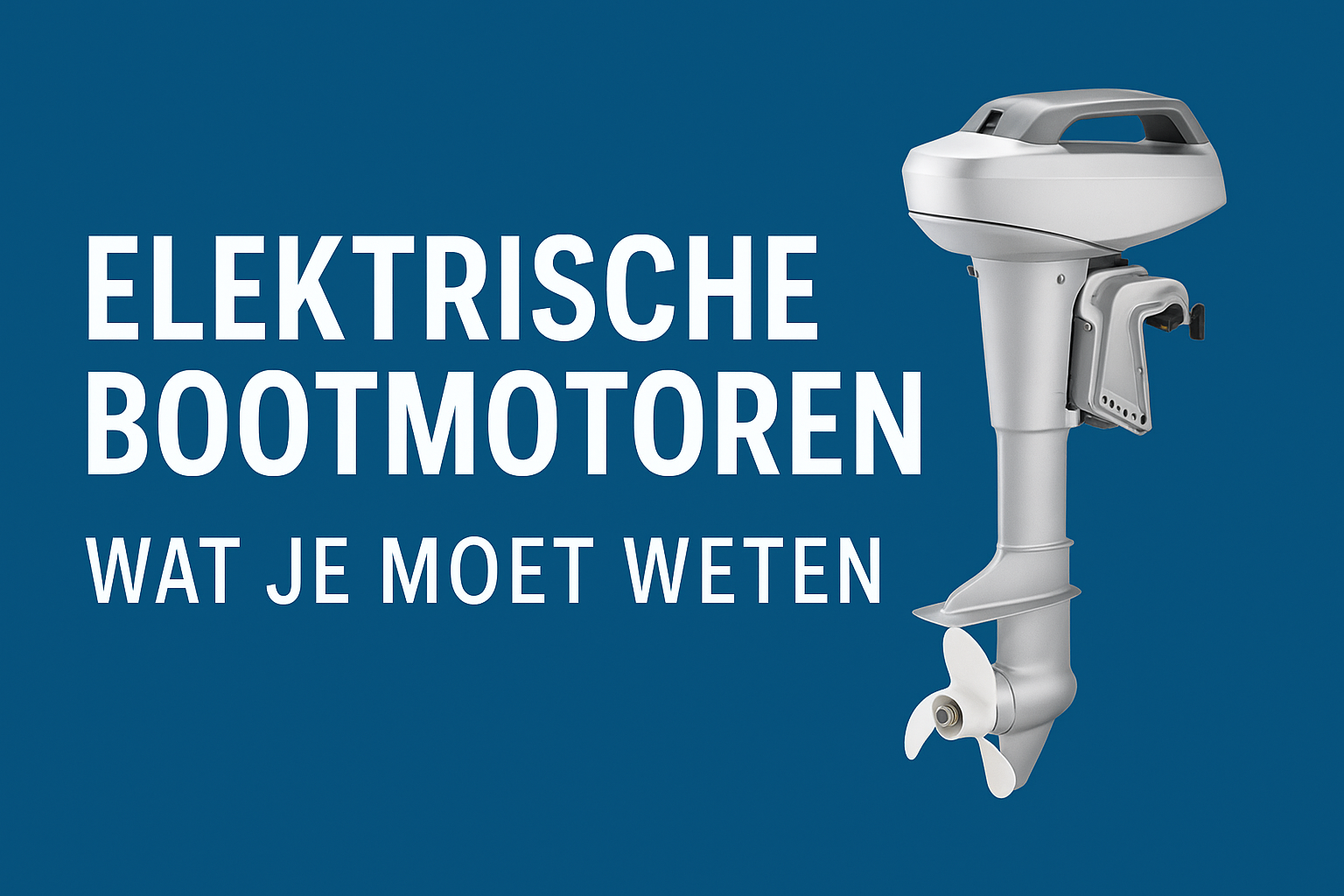 Elektrische bootmotor kiezen